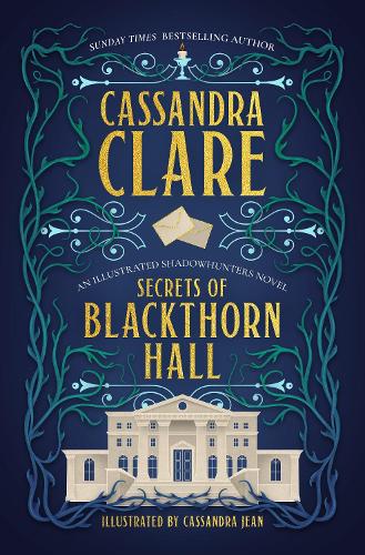 Secrets of Blackthorn Hall: An illustrated Shadowhunters novel