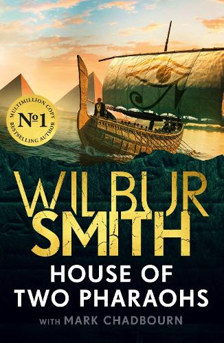 House of Two Pharaohs: Step into the world of gold, gods and deadly ambition in the latest Sunday Times bestseller