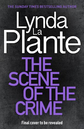 The Scene of the Crime: The brand new 2025 forensic crime series from the no.1 bestseller