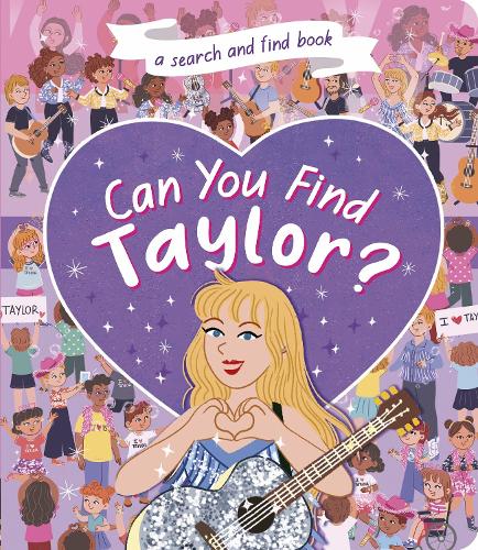Can You Find Taylor?: A Search and Find book