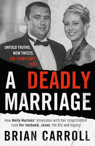 A Deadly Marriage: How Molly Martens’ obsession with her stepchildren cost her husband, Jason, his life and legacy