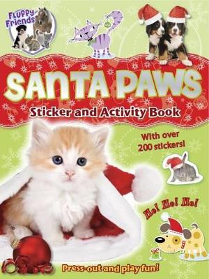 Fluffy Friends Santa Paws: Sticker, Press-out and Activity