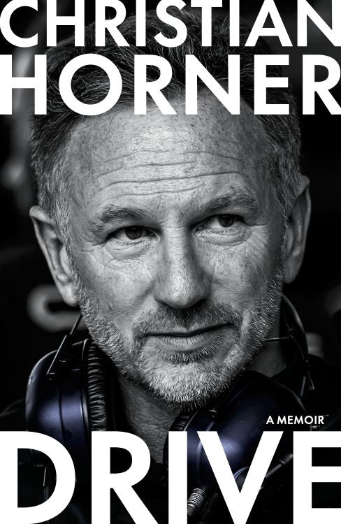 Drive: A Memoir by Christian Horner