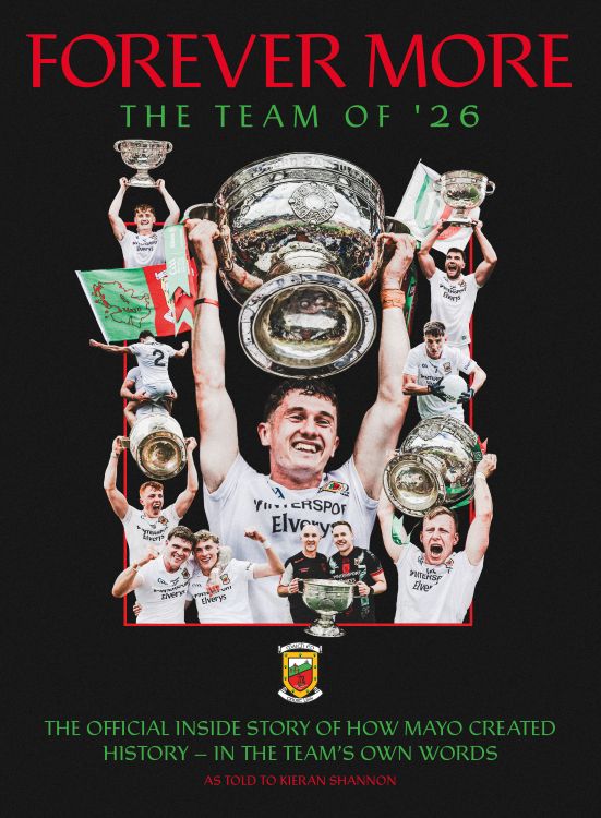 Forever More: The Team of '26 | Kieran Shannon