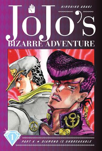 JoJo's Bizarre Adventure: Part 4--Diamond Is Unbreakable, Vol. 1: Volume 1