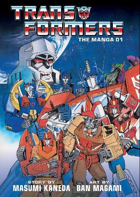 Transformers: The Manga, Vol. 1: Volume 1