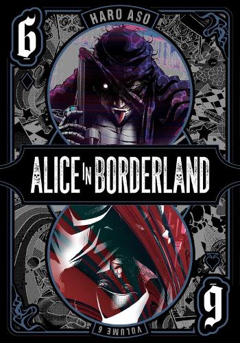 Alice in Borderland, Vol. 6: Volume 6
