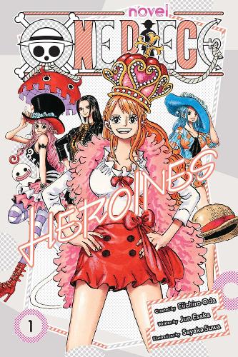 One Piece: Heroines, Vol. 1: Volume 1