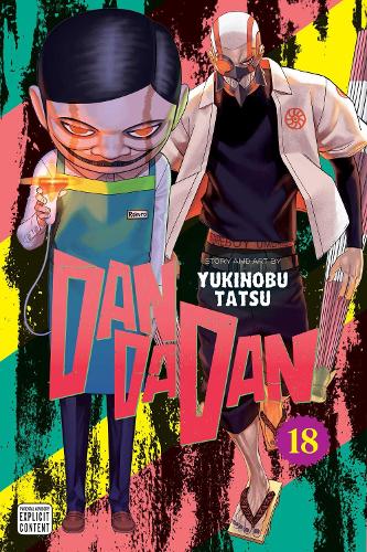 Dandadan, Vol. 18: Volume 18