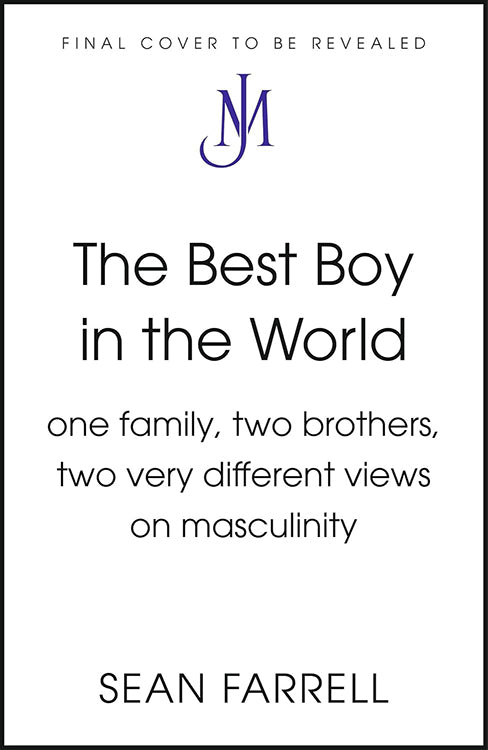 The Best Boy in the World: One Family, Two Brothers, Two Very Different Views on Masculinity