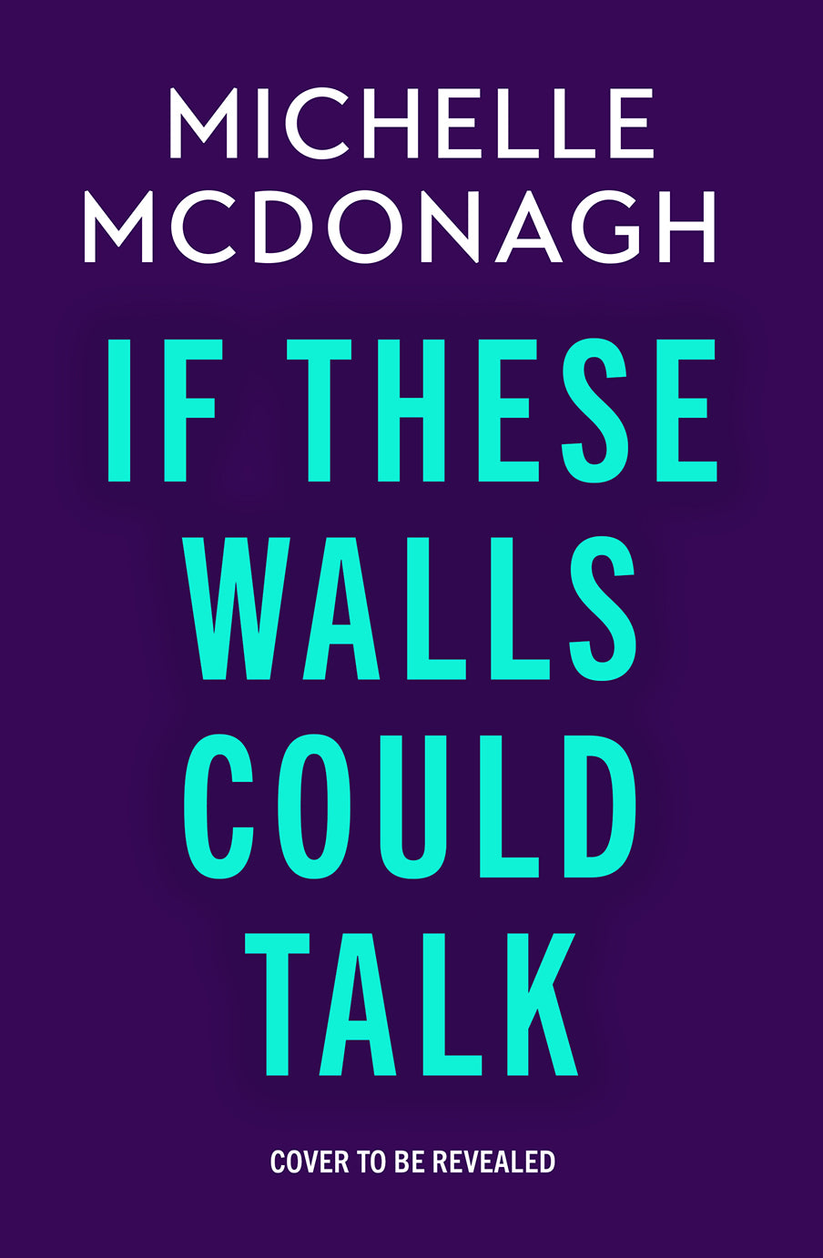 If These Walls Could Talk: The new rural noir thriller from the author readers can’t put down