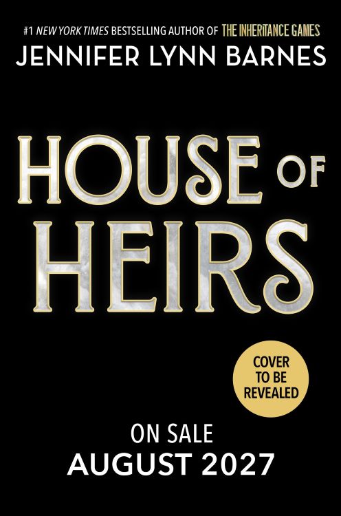 House of Heirs | Jennifer Lynn Barnes | 2027