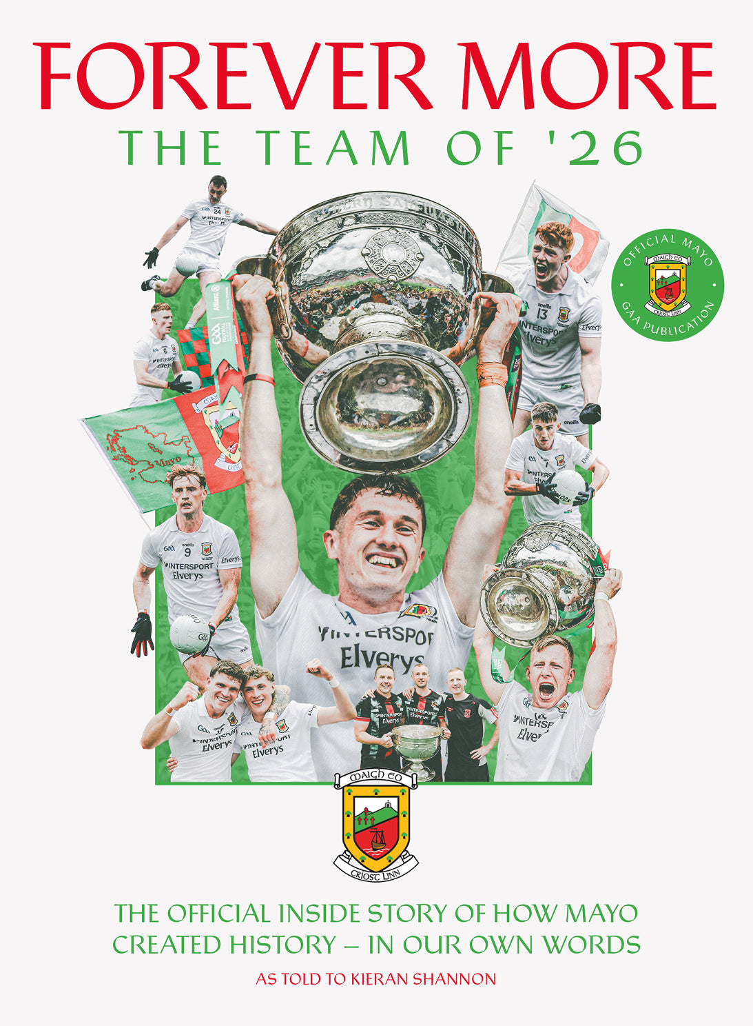 Forever More: The Team of '26 | Kieran Shannon