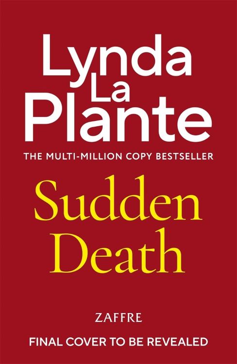 Sudden Death by Lynda La Plante