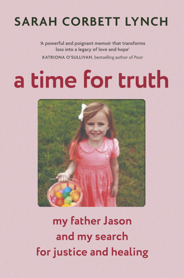 A Time for Truth: A Daughter's Search for Justice and Healing